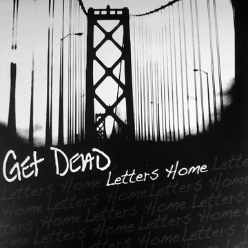 GET DEAD "Letters Home" LP (Fat)